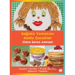 Sağlıklı Yemekler Mutlu Çocuklar