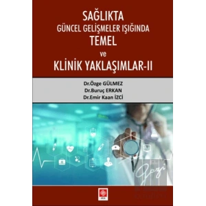 Sağlıkta Güncel Gelişmeler Işığında Temel ve Klinik Yaklaşımlar 2