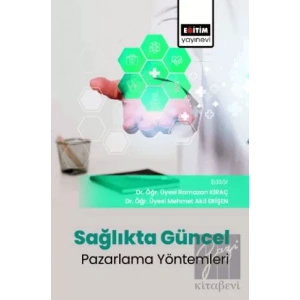 Sağlıkta Güncel Pazarlama Yöntemleri Evrimi