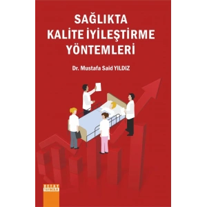 Sağlıkta Kalite İyileştirme Yöntemleri