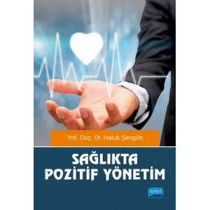 Sağlıkta Pozitif Yönetim