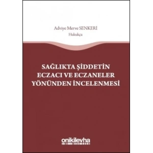 Sağlıkta Şiddetin Eczacı ve Eczaneler Yönünden İncelenmesi
