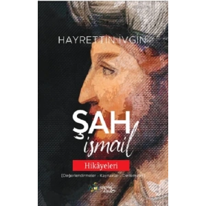 Şah İsmail Hikayeleri
