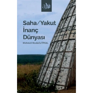 Saha/Yakut İnanç Dünyası