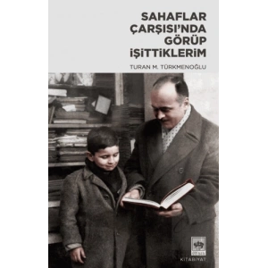 Sahaflar Çarsısı’nda Görüp İşittiklerim