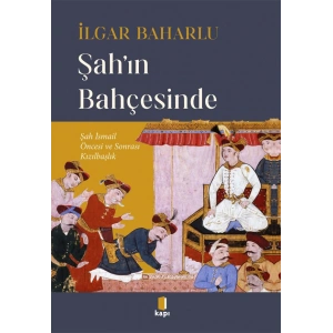 Şah’ın Bahçesinde