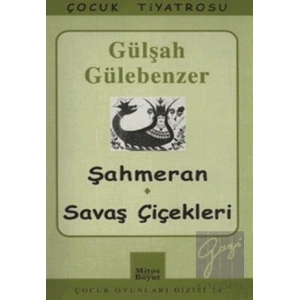 Şahmeran - Savaş Çiçekleri