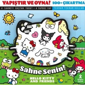 Sahne Senin! Hello Kitty and Friends - Yapıştır ve Oyna! + 100 Çıkartma