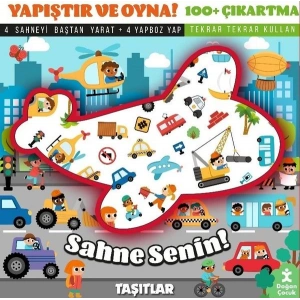 Sahne Senin! Taşıtlar - Yapıştır ve Oyna! + 100 Çıkartma