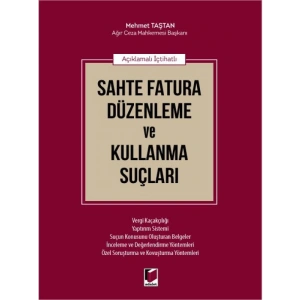 Sahte Fatura Düzenleme ve Kullanma Suçları - Mehmet Taştan