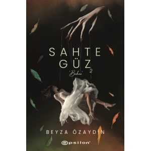 Sahte Güz - 2