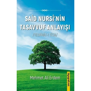 Said Nursi’nin Tasavvuf Anlayışı