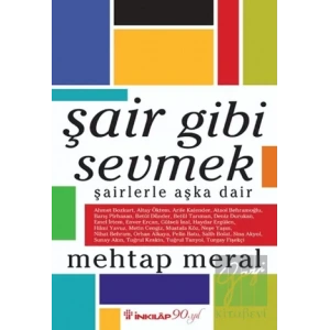 Şair Gibi Sevmek