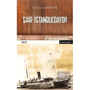 Şair İstanbuldaydı