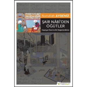 Şair Nabi’den Öğütler