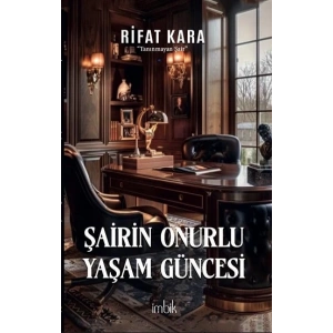 Şairin Onurlu Yaşam Güncesi