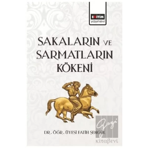 Sakaların ve Sarmatların Kökeni