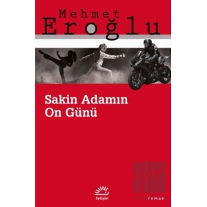 Sakin Adamın On Günü