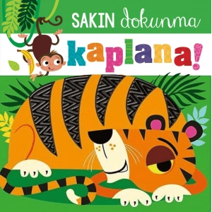 Sakın Dokunma Kaplana!