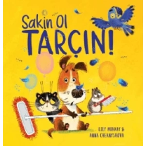 Sakin Ol Tarçın !