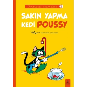 Sakın Yapma Kedi Poussy