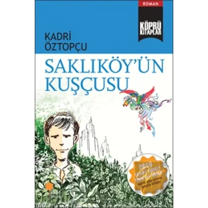 Saklıköy’ün Kuşçusu