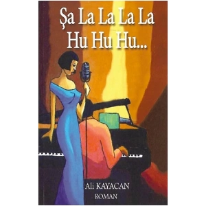 Şalalalala Huhuhu