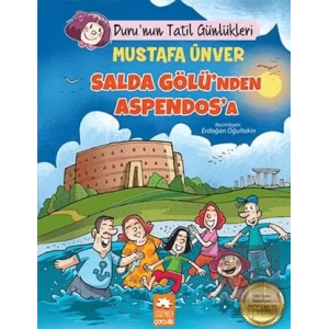 Salda Gölünden Aspendosa - Durunun Tatil Günlükleri
