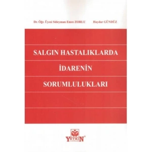 Salgın Hastalıklarda İradenin Sorumlulukları