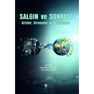 Salgın ve Sonrası Krizler, Stratejiler ve Deneyimler / Hamdullah Baycar