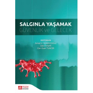 Salgınla Yaşamak Güvenlik ve Gelecek