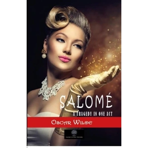 Salome: A Tragedy in One Act