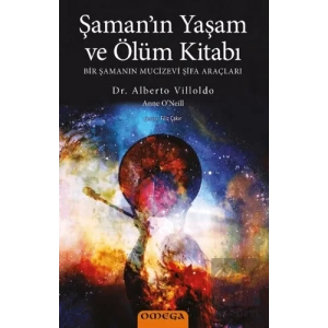 Şaman’ın Yaşam ve Ölüm Kitabı
