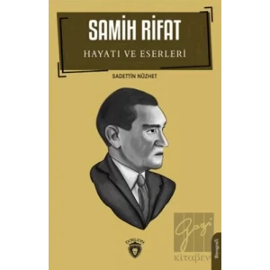 Samih Rifat Hayatı Ve Eserleri