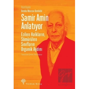 Samir Amin Anlatıyor
