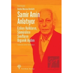 Samir Amin Anlatıyor