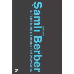 Şamlı Berber: 18. Yüzyıl Biladü’ş-Şam’ında Yeni Okuryazarlık
