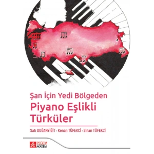 Şan için Yedi Bölgeden Piyano Eşlikli Türküler