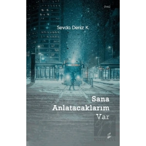 Sana Anlatacaklarım Var