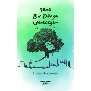 Sana Bir Dünya Vereceğim