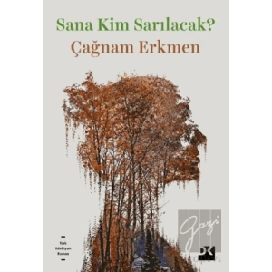 Sana Kim Sarılacak?