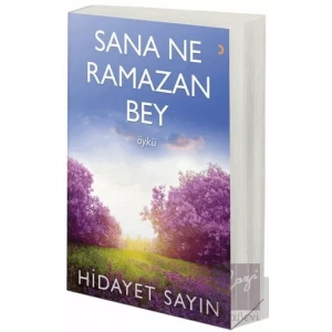 Sana Ne Ramazan Bey