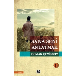 Sana Seni Anlatmak