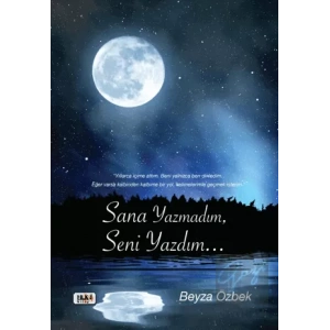 Sana Yazmadım Seni Yazdım