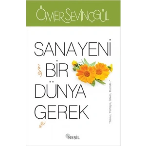 Sana Yeni Bir Dünya Gerek