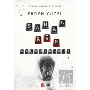 Sanal Aşk Kaçamakları