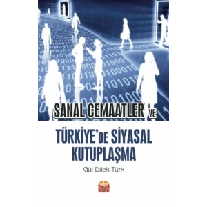 Sanal Cemaatler ve Türkiye’de Siyasal Kutuplaşma