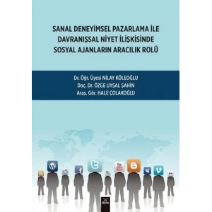 Sanal Deneyimsel Pazarlama ile Davranışsal Niyet İlişkisinde