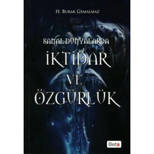 Sanal Dünyalarda İktidar ve Özgürlük