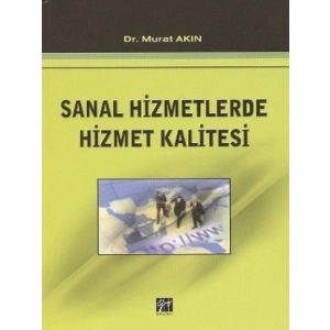 Sanal Hizmetlerde Hizmet Kalitesi - Dr. Murat Akın